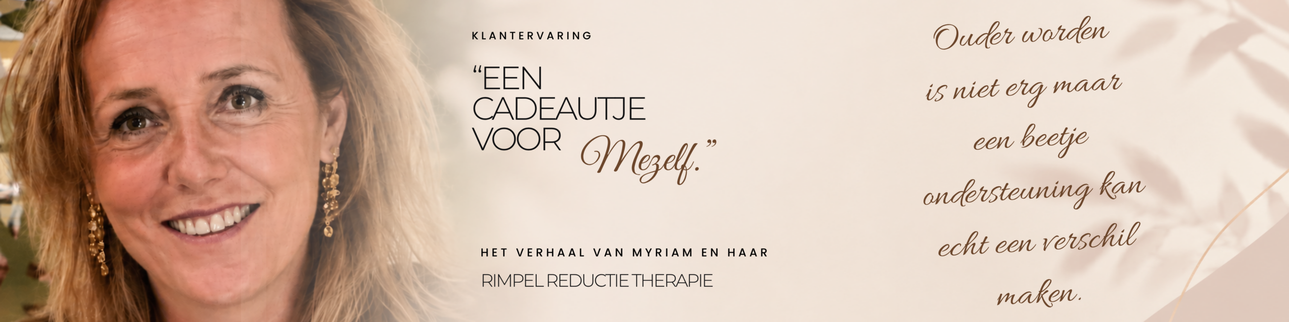 Ervaring Rimpel Reductie Therapie Veenendaal Myriam deelt haar ervaring met de Rimpel Reductie Therapie in Veenendaal